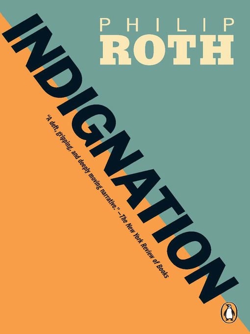 Title details for Indignation by Philip Roth - Available